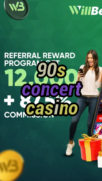 90s concert casino-casinogamestips.igamblinglist.com